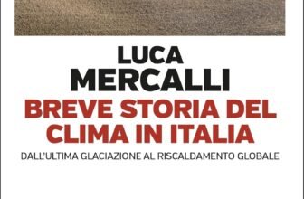 Breve storia del clima in Italia: Dall’ultima glaciazione al riscaldamento globale
